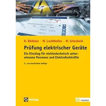 Prüfung elektrischer Geräte - Bödeker, Klaus [DE] (2021, Měkká, Hüthig GmbH)