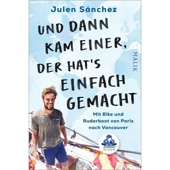 Literární cestopis Und dann kam einer, der hat's einfach gemacht - Sánchez, Julen