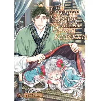 The Eccentric Doctor of the Moon Flower Kingdom Vol. 4 - Himuka, Tohru