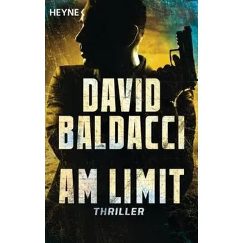 Am Limit - David Baldacci [DE] (2016, Brožovaná / brožovaná, Heyne)