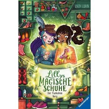 Lillys magische Schuhe, Band 5: Der funkelnde Berg - Luhn, Usch