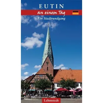 Cestování Eutin an einem Tag - Böttger, Steffi