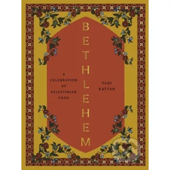 Populárně naučná literatura pro dospělé Bethlehem - Fadi Kattan Hardie Grant