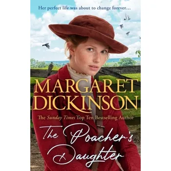Cestování The Poacher's Daughter - Margaret Dickinson