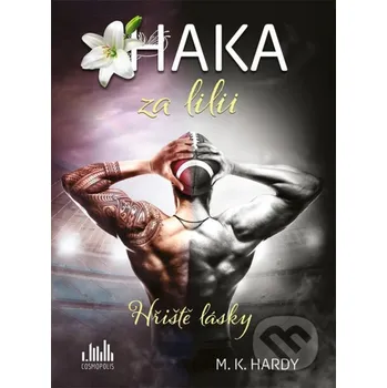 Kniha Haka za lilii - M.K. Hardy Grada