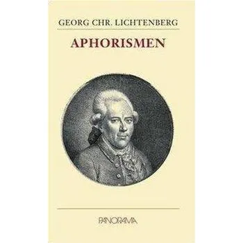 Aphorismen - Lichtenberg, Georg Christoph [DE] (2009, Vázaná, Panorama GmbH)