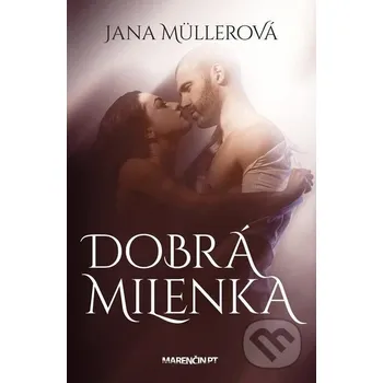 Kniha Dobrá milenka - Jana Müllerová Marenčin PT