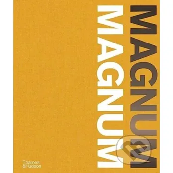 Umění Magnum Magnum - Brigitte Lardinois Thames & Hudson