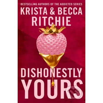 Beletrie pro dospělé Dishonestly Yours - Krista Ritchie, Becca Ritchie Pan Macmillan