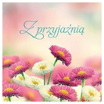 Z przyjaźnią - praca zbiorowa