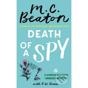 Death of a Spy - M.C. Beaton, R W Green Constable