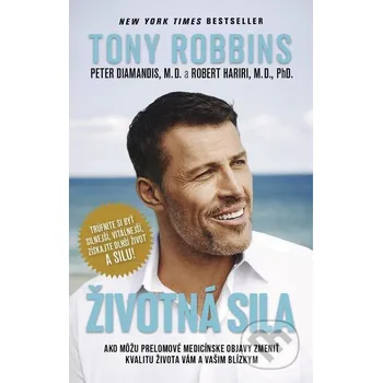 Kniha Životná sila - Tony Robbins, Peter H. Diamandis, Robert Hariri Tatran
