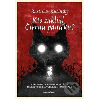 Kniha Kto zaklial Čiernu paničku? - Rastislav Kučinský Marenčin PT