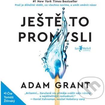 Ještě to promysli - Adam Grant Jan Melvil publishing
