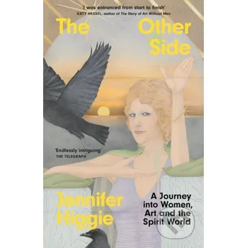 The Other Side - Jennifer Higgie Weidenfeld and Nicolson