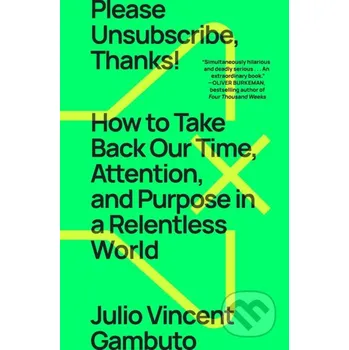 Please Unsubscribe, Thanks! - Julio Vincent Gambuto Simon & Schuster