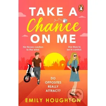 Kniha Take a Chance on Me - Emily Houghton Penguin Books