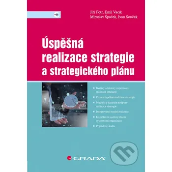 Kniha Úspěšná realizace strategie a strategického plánu - Jiří Fotr, Emil Vacík Grada