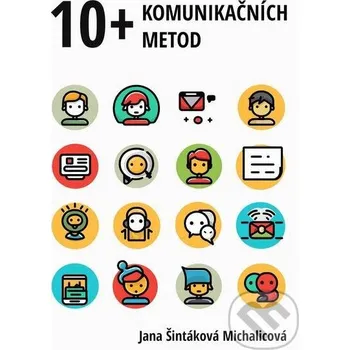 Kniha 10+ komunikačních metod - Jana Šintáková Michalicová E-knihy jedou
