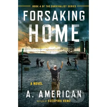 Forsaking Home - A. American Plume