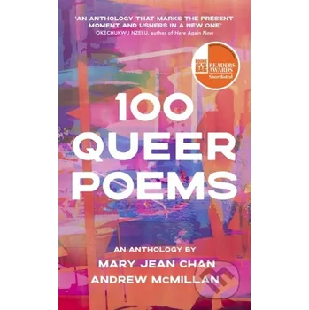 Poezie 100 Queer Poems - Andrew McMillan, Mary Jean Chan Vintage