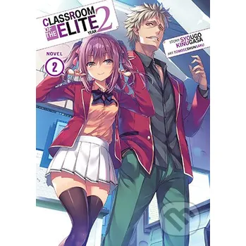 Komiks pro dospělé Classroom of the Elite: Year 2 (Light Novel) Vol. 2 - Syougo Kinugasa, Tomoseshunsaku (Ilustrátor) Seven Seas