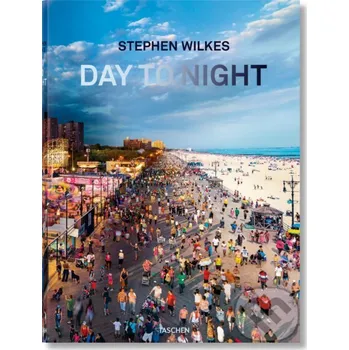 Kniha Stephen Wilkes. Day to Night - Lyle Rexer Taschen