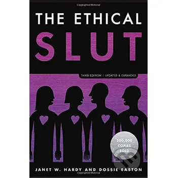 The Ethical Slut, Third Edition - Dossie Easton, Janet W. Hardy Random House