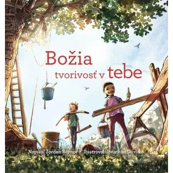 Kniha Božia tvorivosť v tebe - Jordan Raynor, Jonathan David (ilustrátor) Christian Project Support