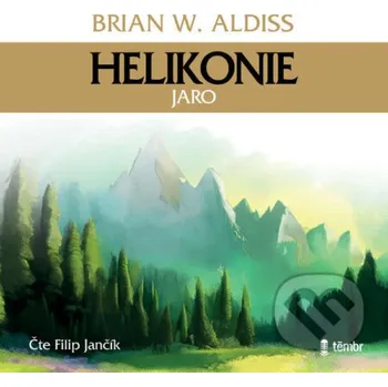 Helikonie - Jaro - Brian Wilson Aldiss Témbr