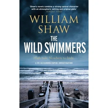 The Wild Swimmers - William Shaw Riverrun
