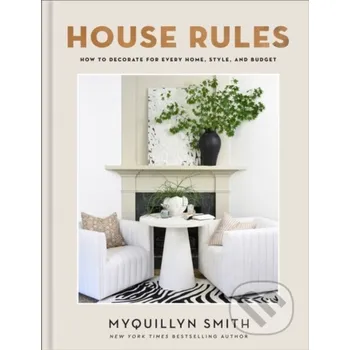 Populárně naučná literatura pro dospělé House Rules - Myquillyn Smith