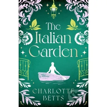The Italian Garden - Charlotte Betts Piatkus