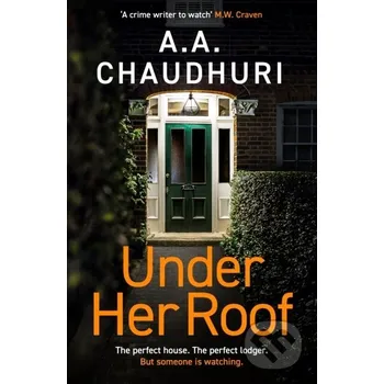 Beletrie pro dospělé Under Her Roof - A. A. Chaudhuri Canelo
