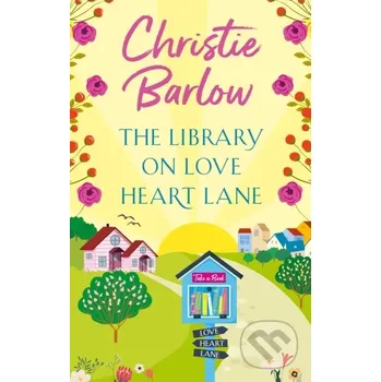 The Library on Love Heart Lane - Christie Barlow One More Chapter