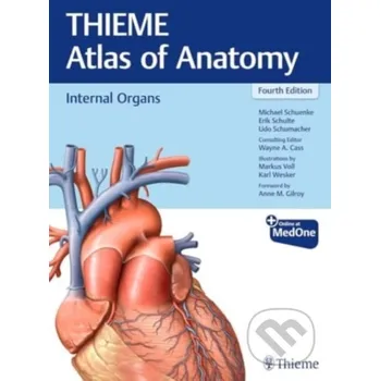 Internal Organs (THIEME Atlas of Anatomy) - Erik Schulte, Michael Schuenke, Udo Schumacher, Wayne Cass Thieme Medical Publishers