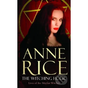 The Witching Hour - Anne Rice Arrow Books