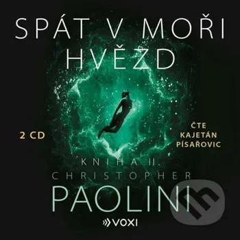 Spát v moři hvězd - Kniha II. - Christopher Paolini Voxi