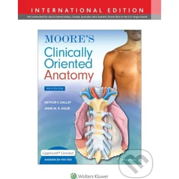 Moore's Clinically Oriented Anatomy (Lippincott Connect) - Arthur F. Dalley II, Anne M. R. Agur Wolters Kluwer Health