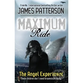 Beletrie pro dospělé The Angel Experiment - James Patterson Headline Book