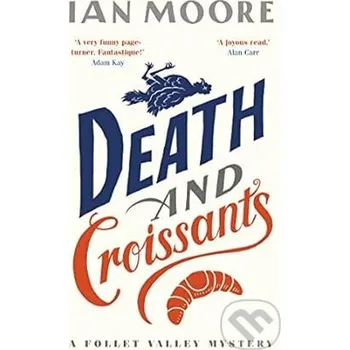 Death and Croissants - Ian Moore Duckworth Overlook
