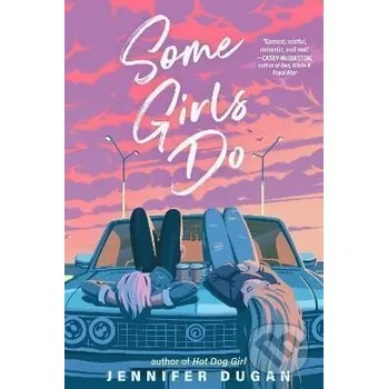 Kniha Some Girls Do - Jennifer Dugan Penguin Putnam Inc