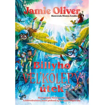 Kniha Billyho veľkolepý útek - Jamie Oliver Grada