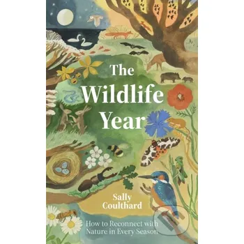 The Wildlife Year - Coulthard, Sally