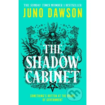 The Shadow Cabinet - Juno Dawson HarperCollins