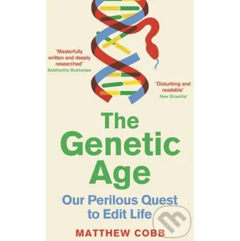 The Genetic Age - Matthew Cobb Profile Books
