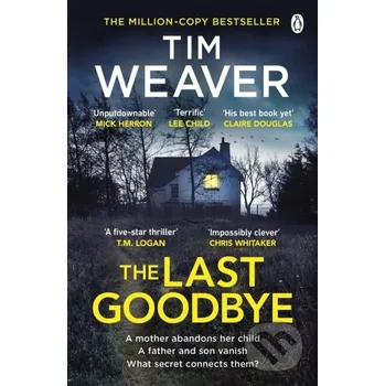 The Last Goodbye - Tim Weaver Penguin Books