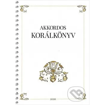 Akkordos korálkönyv - Jónás Izsmán Keresztyén Magvető Jónás Izsmán Keresztyén Magvető