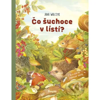Kniha Čo šuchoce v lístí? - Jana Walczyk Stonožka