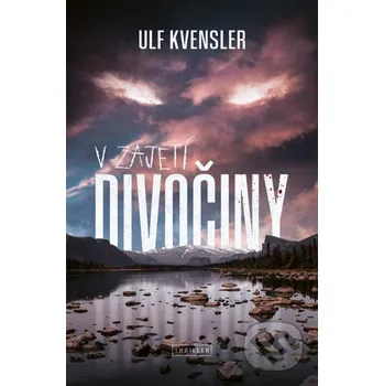 Kniha V zajetí divočiny - Ulf Kvensler Vendeta